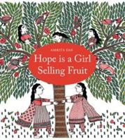 Hope Is a Girl Selling Fruit
