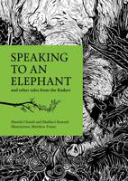 Speaking to an Elephant and Other Tales from the Kadars
