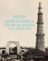 Delhi's Qutb Complex