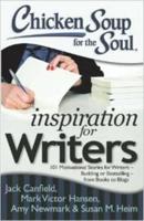 Chicken Soup for the Soul Inspiration for Writers