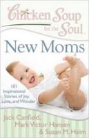 New Moms Chicken Soup for the Soul