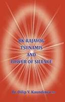 BK Rajayog Tsunamis And Power of Silence