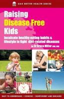 Raising Disease Free Kids