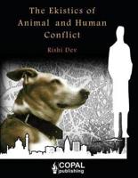 The Ekistics of Animal and Human Conflict