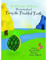 Terry the Troubled Tortoise