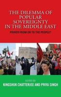 The Dilemma of Popular Sovereignty in the Middle East