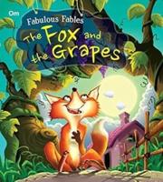 Fabulous Fables the Fox and the Grapes