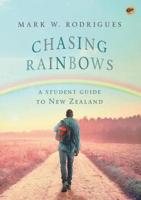 Chasing Rainbows: A student guide to New Zealand
