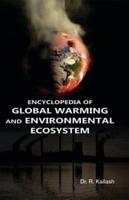 Encyclopedia of Global Warming and Environmental Ecosystem