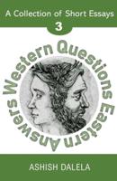 Western Questions Eastern Answers
