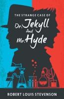 Strange Case of Dr. Jekyll and Mr.Hyde