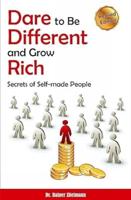 Dare to Be Different and Grow Rich