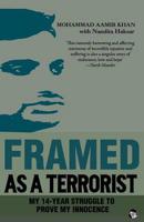 Framed As a Terrorist: My 14-Year Struggle to Prove My Innocence