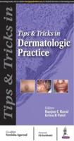 Tips and Tricks in Dermatologic Practice