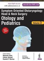 Symptom Oriented Approach to Otorhinolaryngology. Volume 3