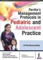 Partha's Management Protocols in Pediatric and Adolescent Practice