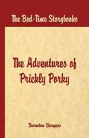 Bed Time Stories - The Adventures of Prickly Porky