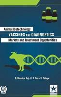 Animal Biotechnology: Vaccines and Diagnostics-Markets and Investment Opportunities