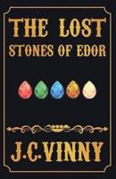 The Lost Stones Of Edor