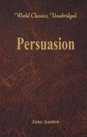 Persuasion (World Classics, Unabridged)