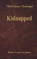 Kidnapped (World Classics, Unabridged)