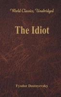 The Idiot (World Classics, Unabridged)
