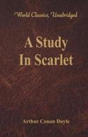 A Study In Scarlet (World Classics, Unabridged)