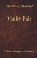 Vanity Fair (World Classics, Unabridged)