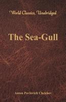 The Sea-Gull (World Classics, Unabridged)