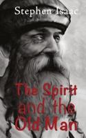 The Spirit and the Old Man