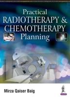 Practical Radiotherapy and Chemotherapy Planning