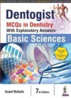 Dentogist MCQs in Dentistry With Explanatory Answers, Basic Sciences