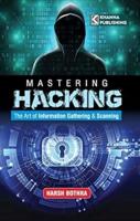 Mastering Hacking