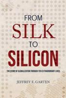 From Silk to Silicon