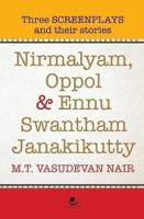 Nirmalyam,Oppol and Ennu Swantham Janakikutty