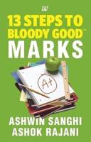 13 Steps to Bloody Good Marks