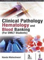 Clinical Pathology, Hematology and Blood Banking