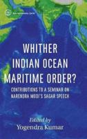 Whither Indian Ocean Maritime Order? : Contributions to a Seminar on Narendra Modi's SAGAR Speech