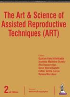 The Art and Science of Assisted Reproductive Techniques (ART)