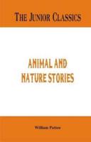 The Junior Classics : Animal and Nature Stories
