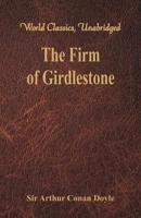 The Firm of Girdlestone : (World Classics, Unabridged)