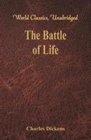 The Battle of Life (World Classics, Unabridged)