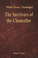 The Survivors of the Chancellor : (World Classics, Unabridged)