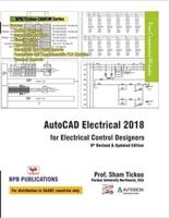 AutoCAD Electrical 2018 For Electrical Control Designers