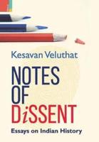 Notes of Dissent: Essays on Indian History