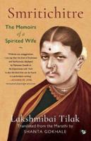 Smritichitre: The Memoirs of a Spirited Wife