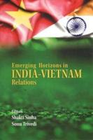 Emerging Horizons in India-Vietnam Relations