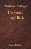 The Second Jungle Book : (World Classics, Unabridged)