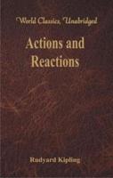 Actions and Reactions (World Classics, Unabridged)