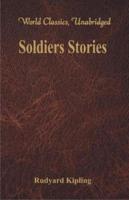 Soldiers Stories (World Classics, Unabridged)